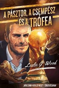 A PÁSZTOR, A CSEMPÉSZ ÉS A TRÓFEA (2014)