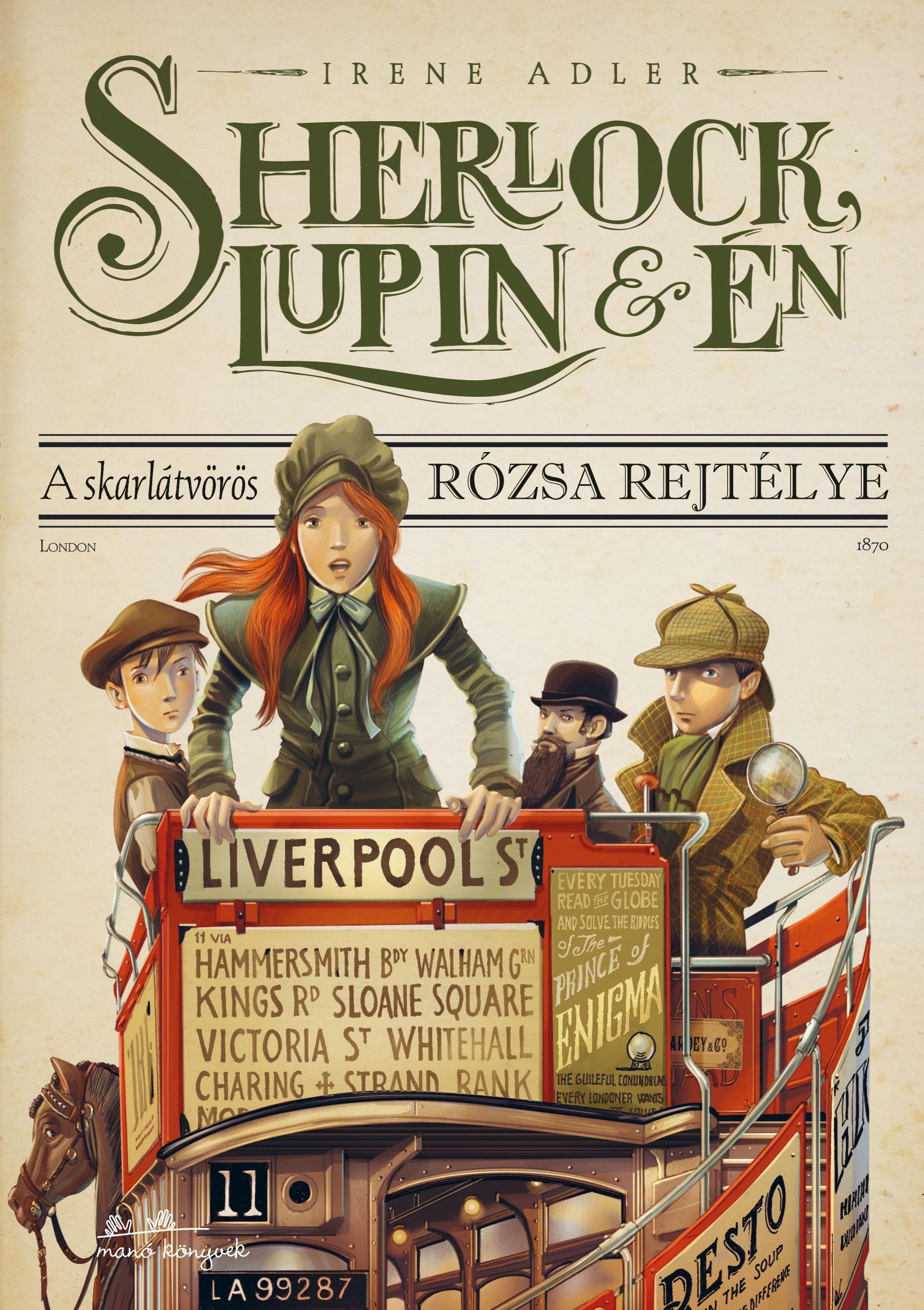 SHERLOCK, LUPIN ÉS ÉN - A SKARLÁTVÖRÖS RÓZSA REJTÉLYE (2014)