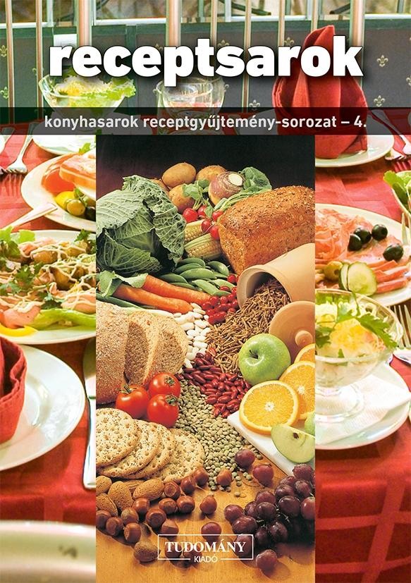 RECEPTSAROK - KONYHASAROK RECEPTGYŰJTEMÉNY SOROZAT 4. (2013)