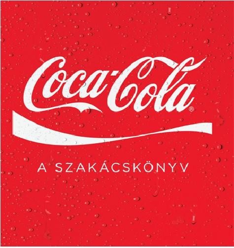 COCA-COLA - A SZAKÁCSKÖNYV (2014)