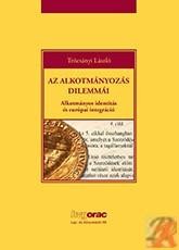 AZ ALKOTMÁNYOZÁS DILEMMÁI (2014)