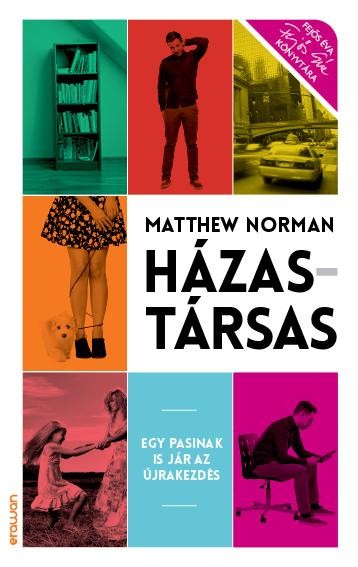 HÁZAS-TÁRSAS - EGY PASINAK IS JÁR AZ ÚJRAKEZDÉS (2014)