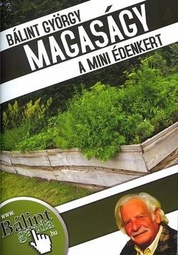 MAGASÁGY - A MINI ÉDENKERT (2014)
