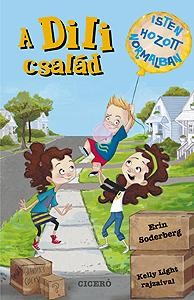 A DILI CSALÁD - ISTEN HOZOTT NORMALBAN! (2014)