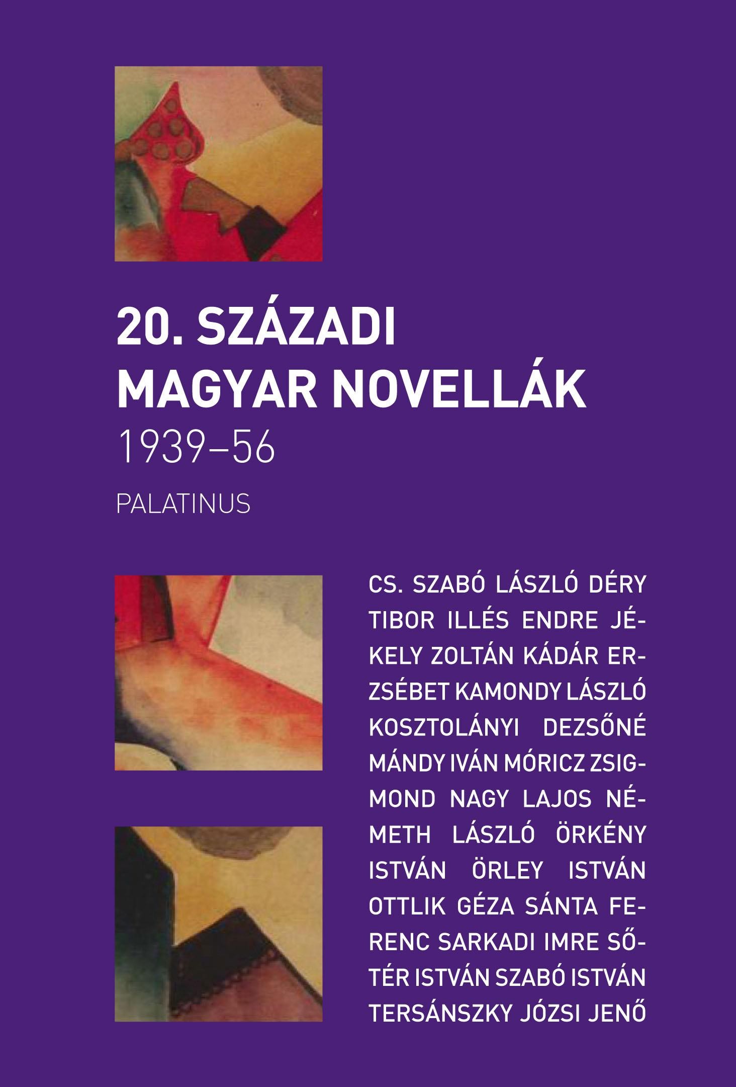 20. SZÁZADI MAGYAR NOVELLÁK 1939-1956 - (2014)