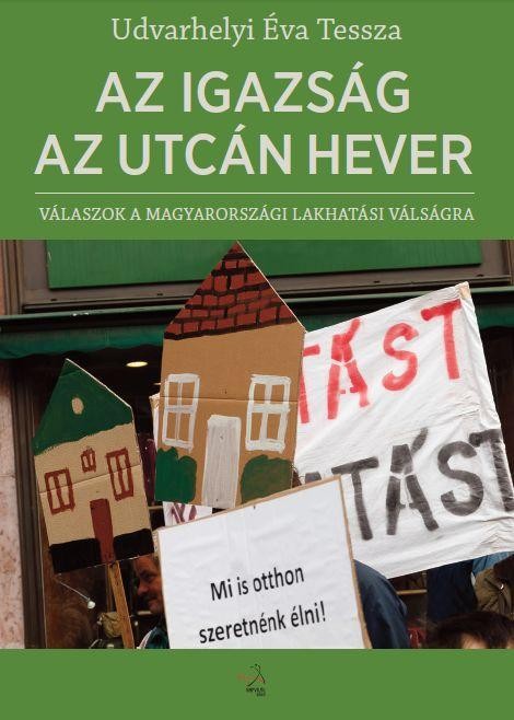 AZ IGAZSÁG AZ UTCÁN HEVER (2014)