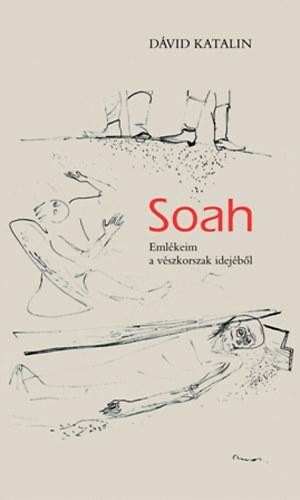 SOAH - EMLÉKEIM A VÉSZKORSZAK IDEJÉBŐL (2014)