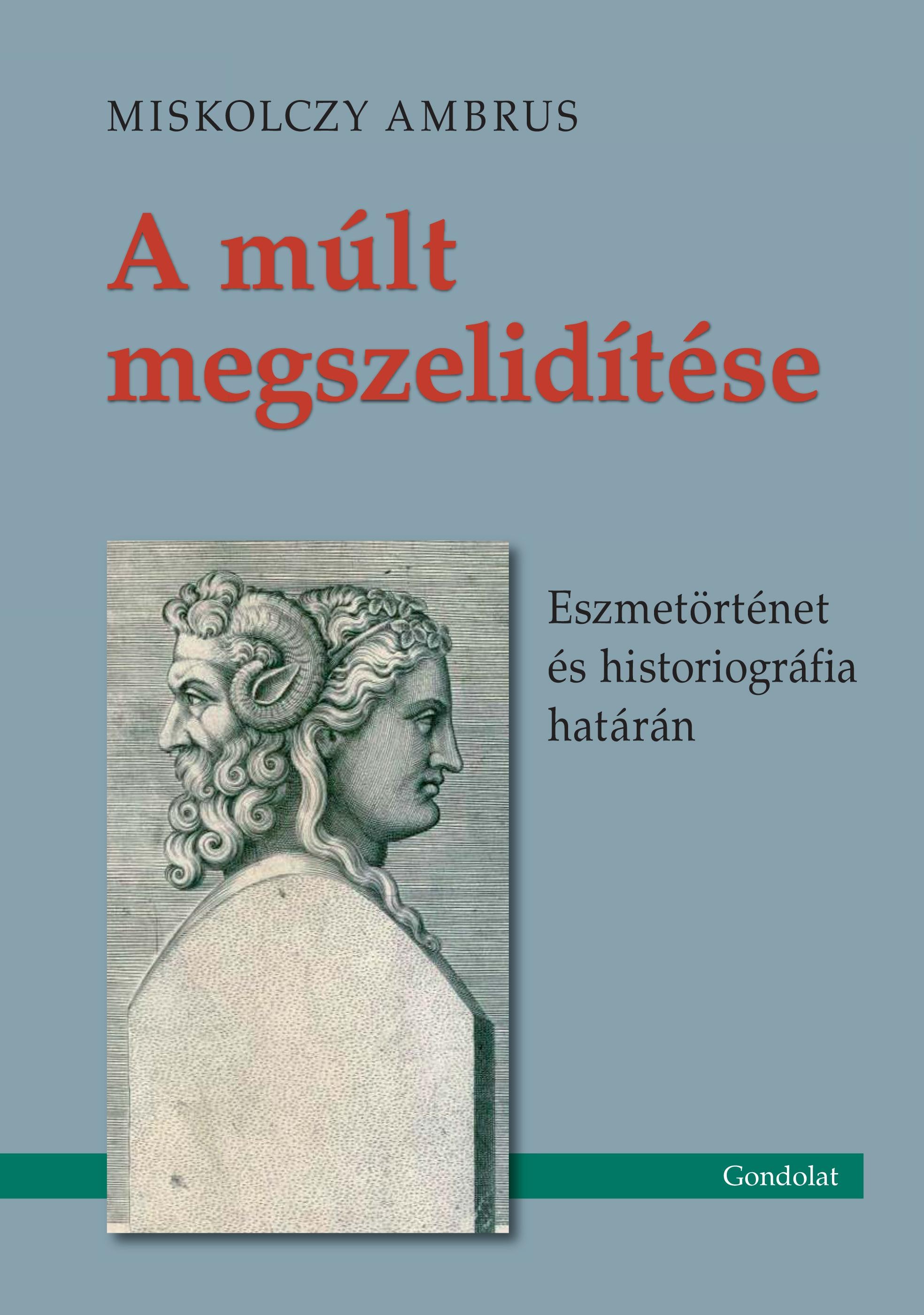 A MÚLT MEGSZELÍDÍTÉSE (2014)