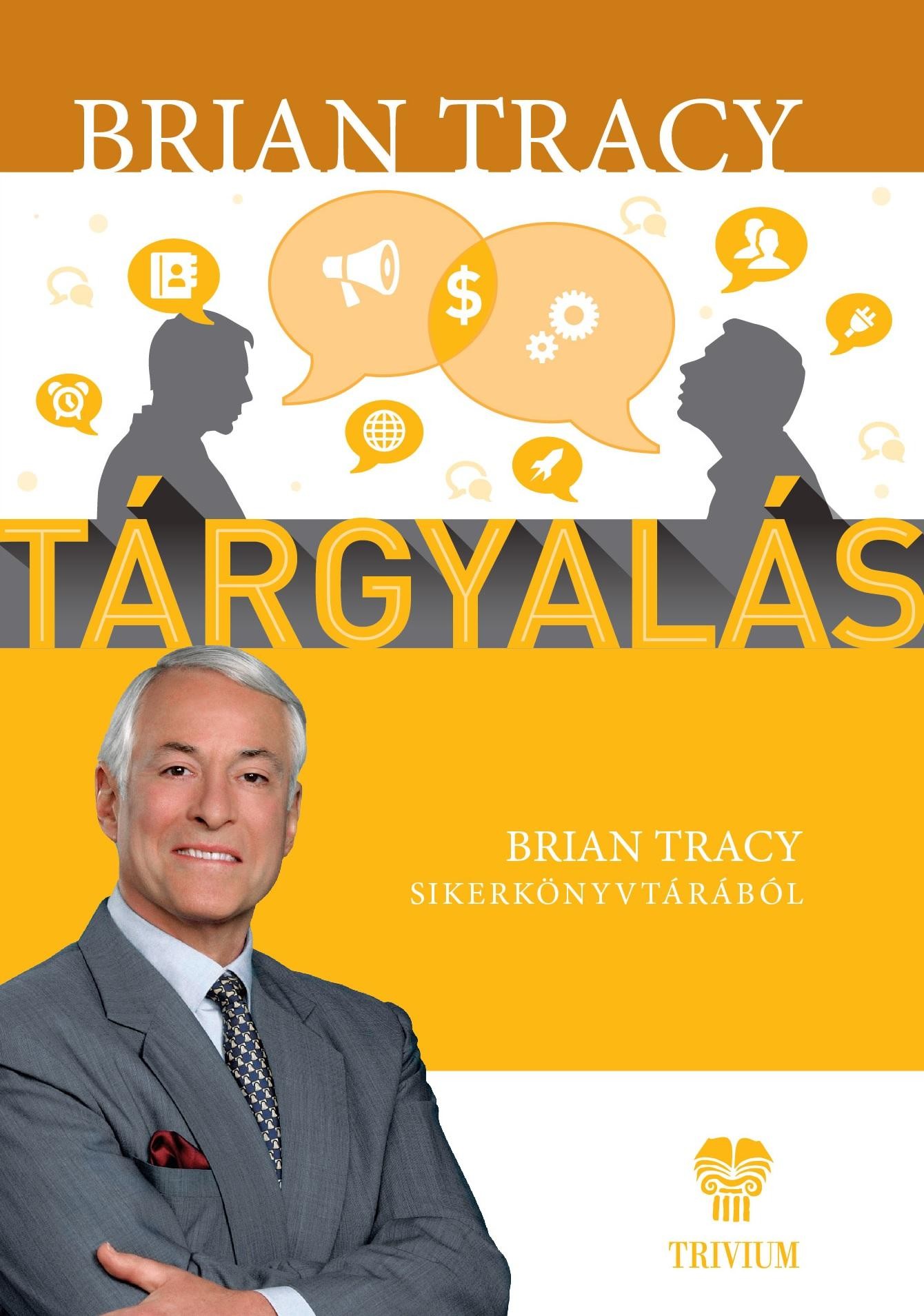 TÁRGYALÁS - BRIAN TRACY SIKERKÖNYVTÁRA (2014)