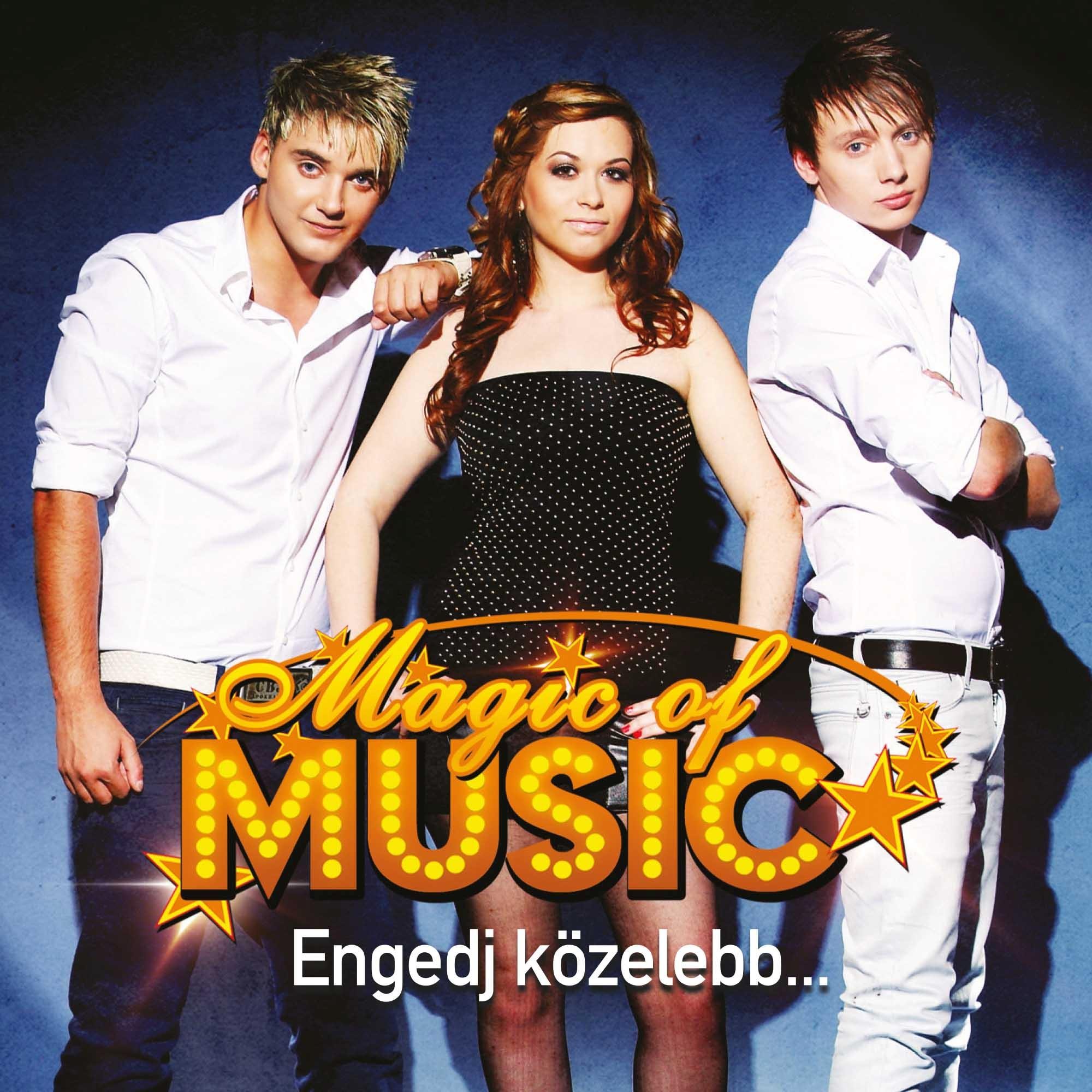 ENGEDJ KÖZELEBB... - MAGIC OF MUSIC - CD - (2014)