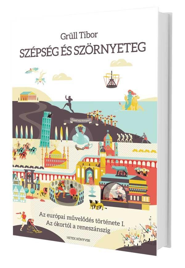 SZÉPSÉG ÉS SZÖRNYETEG - AZ EURÓPAI MŰVELŐDÉS TÖRTÉNETE I. (2013)