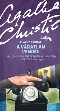 A VÁRATLAN VENDÉG (2014)