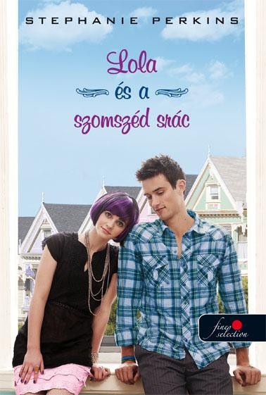 LOLA ÉS A SZOMSZÉD SRÁC - FŰZÖTT - (2014)