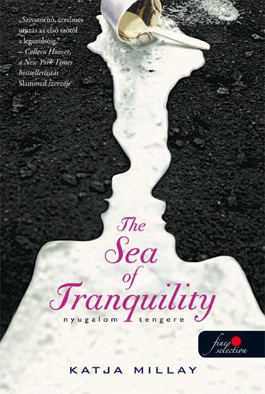 THE SEA OF TRANQUILITY - NYUGALOM TENGERE - FŰZÖTT (2014)