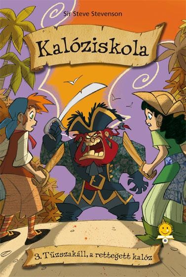 TŰZSZAKÁLL, A RETTEGETT KALÓZ - KÖTÖTT - KALÓZISKOLA 3. (2014)