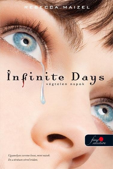 INFINITE DAYS - VÉGTELEN NAPOK - FŰZÖTT (2014)