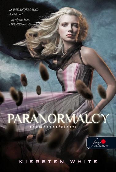 PARANORMALCY  TERMÉSZETFÖLÖTTI - FŰZÖTT (2014)