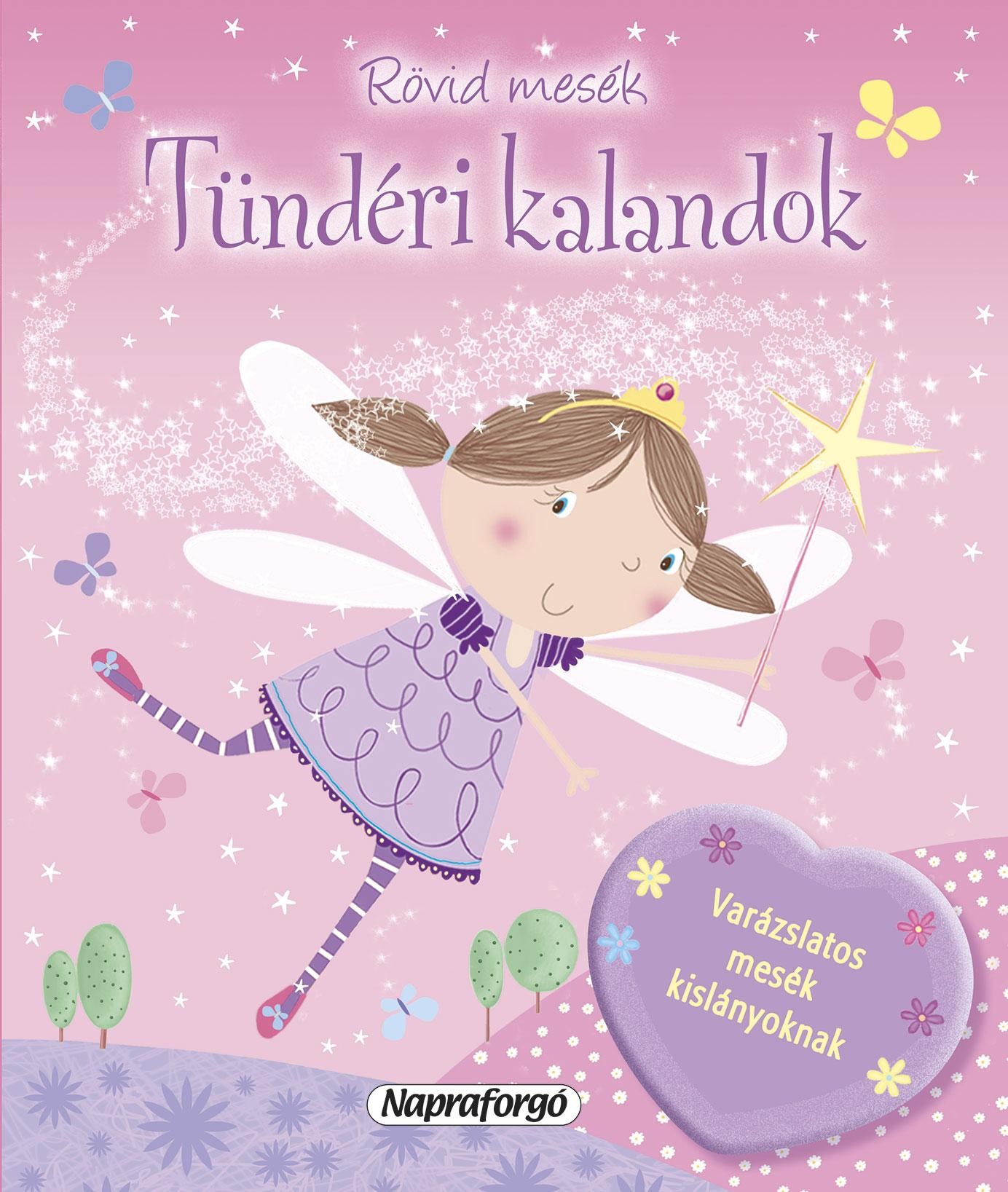 TÜNDÉRI KALANDOK - RÖVID MESÉK (2014)