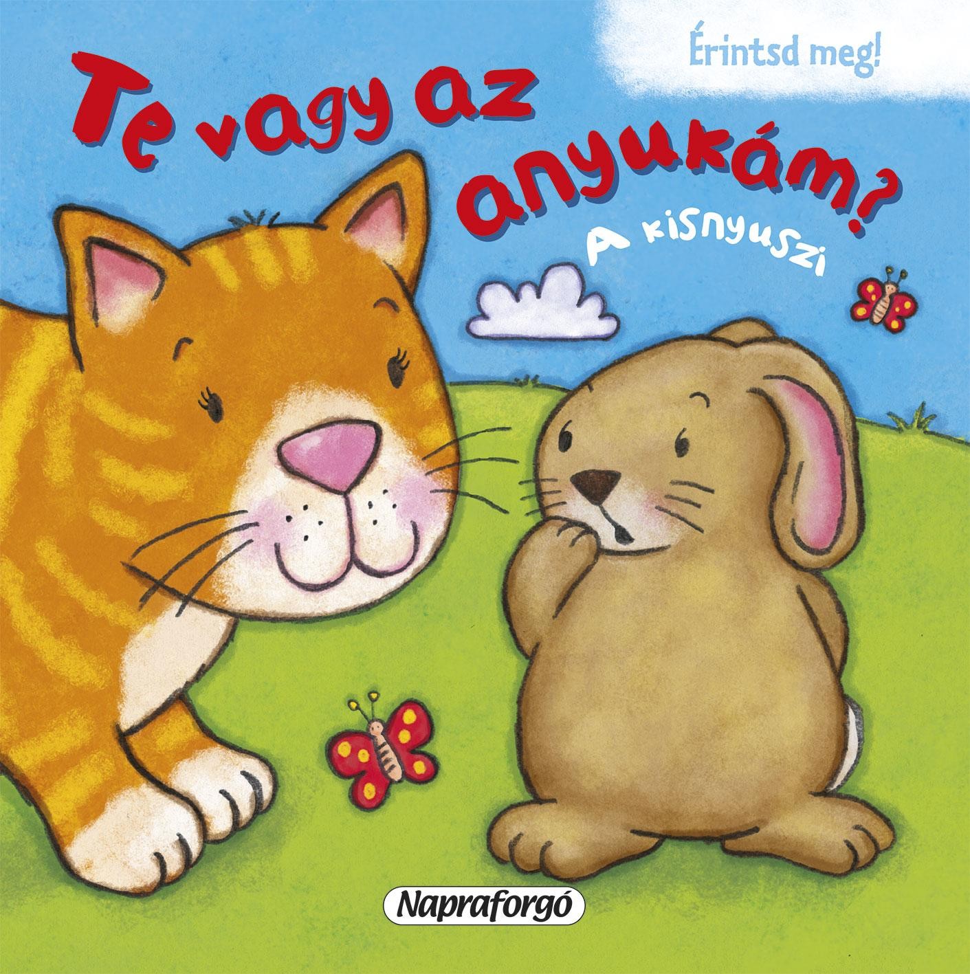 TE VAGY AZ ANYUKÁM? - A KISNYUSZI (2014)
