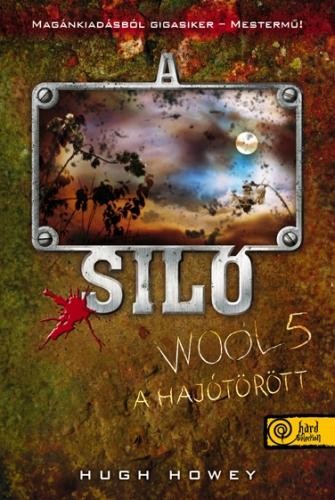 A SILÓ 5. - A HAJÓTÖRÖTT - FŰZÖTT