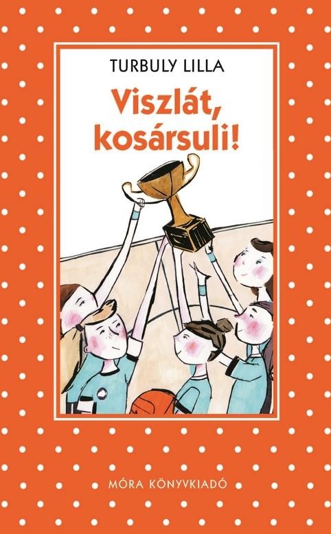VISZLÁT KOSÁRSULI! - PÖTTYÖS KÖNYVEK (2014)