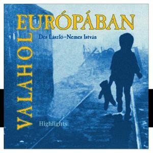 VALAHOL EURÓPÁBAN (MUSICAL) - CD - (2014)
