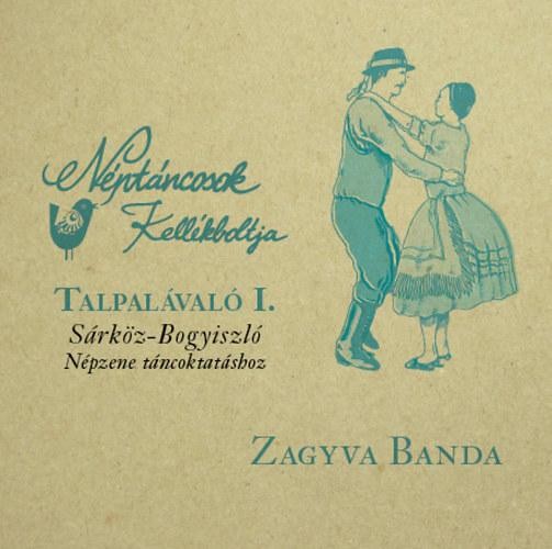 TALPALÁVALÓ I. - SÁRKÖZ-BOGYISZLÓ - CD - (2012)