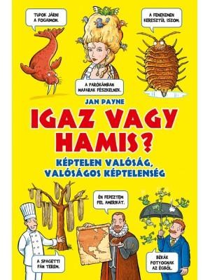 IGAZ VAGY HAMIS? (2014)