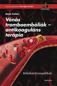 VÉNÁS TROMBOEMBÓLIÁK - ANTIKOAGULÁNS TERÁPIA (2014)