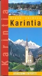 KARINTIA - ALPOK VARÁZSA - UTAZZUNK EGYÜTT! (2014)