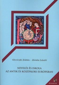 NEVELÉS ÉS ISKOLA AZ ANTIK ÉS KÖZÉPKORI EURÓPÁBAN (2014)
