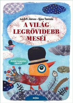 A VILÁG LEGRÖVIDEBB MESÉI (2014)