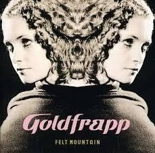 FELT MOUNTAIN - GOLDFRAPP - CD - (2014)