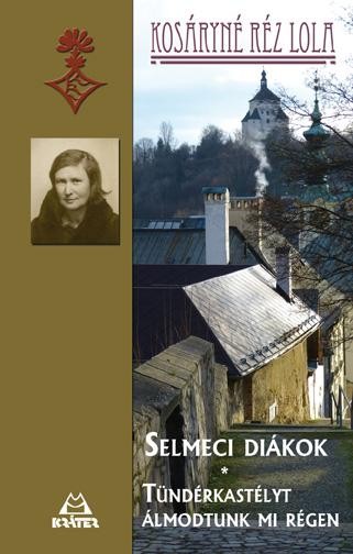 SELMECI DIÁKOK - TÜNDÉRKASTÉLYT ÁLMODTUNK MI RÉGEN (2014)