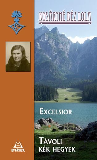 EXCELSIOR - TÁVOLI KÉK HEGYEK (2014)