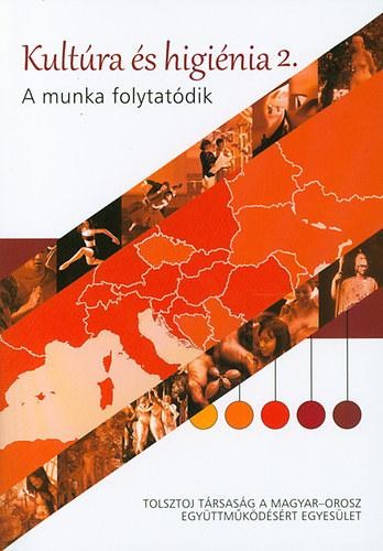 KULTÚRA ÉS HIGIÉNIA 2. - A MUNKA FOLYTATÓDIK (2014)