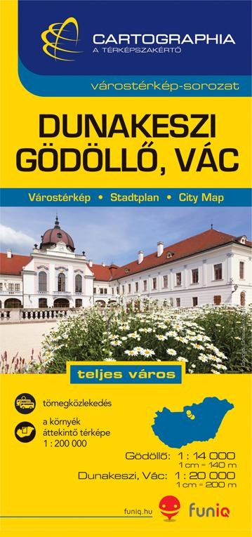 DUNAKESZI, GÖDÖLLŐ, VÁC VÁROSTÉRKÉP SC" (2014)"