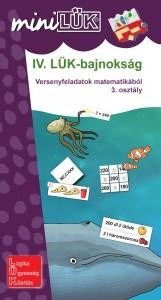 IV. LÜK-BAJNOKSÁG - VERSENYFELADATOK MATEMATIKÁBÓL 3. OSZTÁLY (2014)