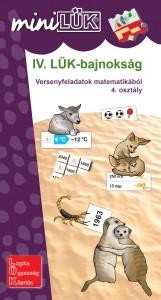IV. LÜK-BAJNOKSÁG - VERSENYFELADATOK MATEMATIKÁBÓL 4. OSZTÁLY (2014)