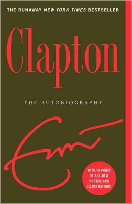 CLAPTON - THE AUTOBIOGRAPHY (2008)