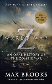 WORLD WAR Z - AN ORAL HISTORY OF THE ZOMBIE WAR (2010)