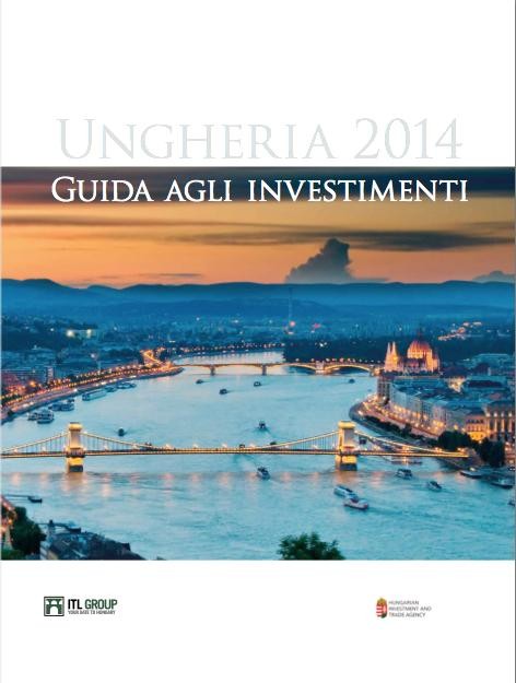 UNGHERIA 2014 - GUIDA AGLI INVESTIMENTI (2014)