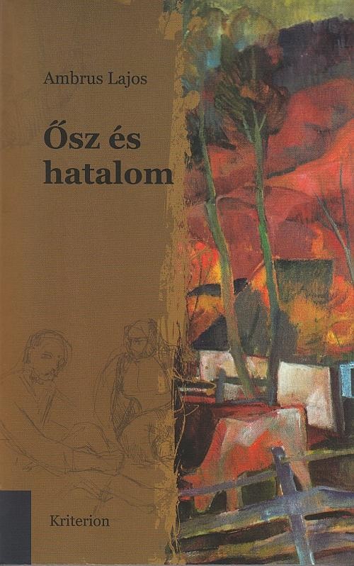 ŐSZ ÉS HATALOM (2013)