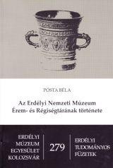 AZ ERDÉLYI NEMZETI MÚZEUM ÉREM- ÉS RÉGISÉGTÁRÁNAK TÖRTÉNETE (2013)