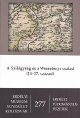 A SZILÁGYSÁG ÉS A WESSELÉNYI CSALÁD (14-7. SZÁZAD) (2012)