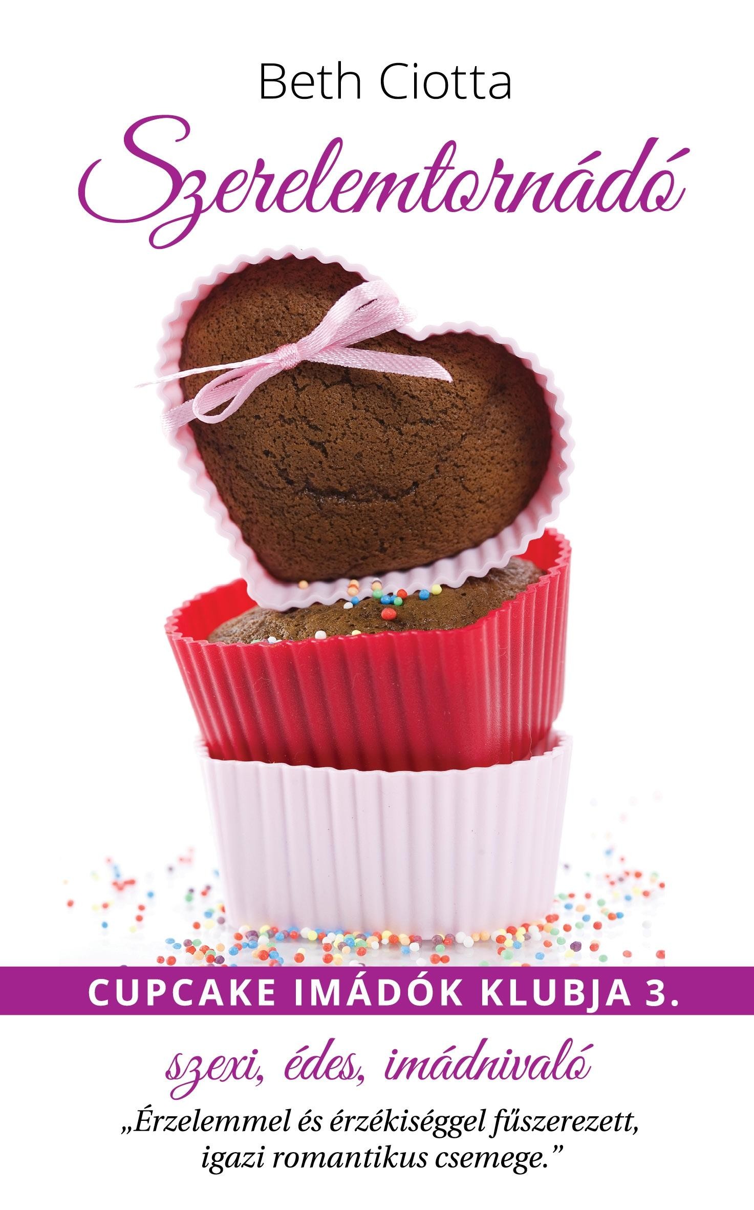 SZERELEMTORNÁDÓ - CUPCAKE IMÁDÓK KLUBJA 3. (2014)