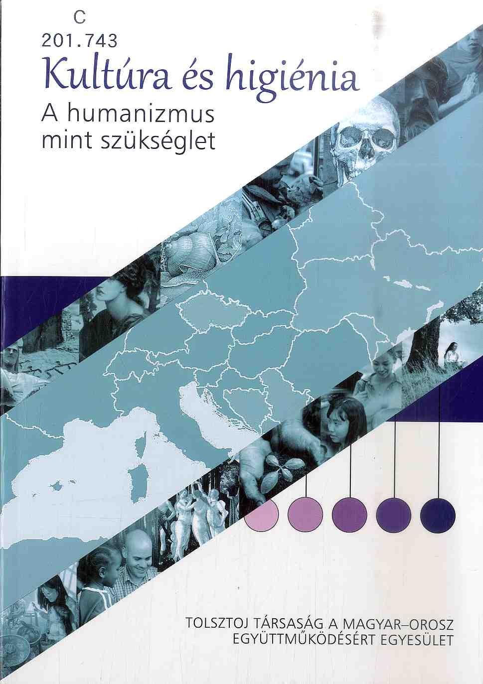 KULTÚRA ÉS HIGIÉNIA - A HUMANIZMUS MINT SZÜKSÉGLET (2014)