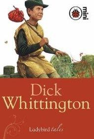 DICK WHITTINGTON - LADYBIRDS TALES (2008)