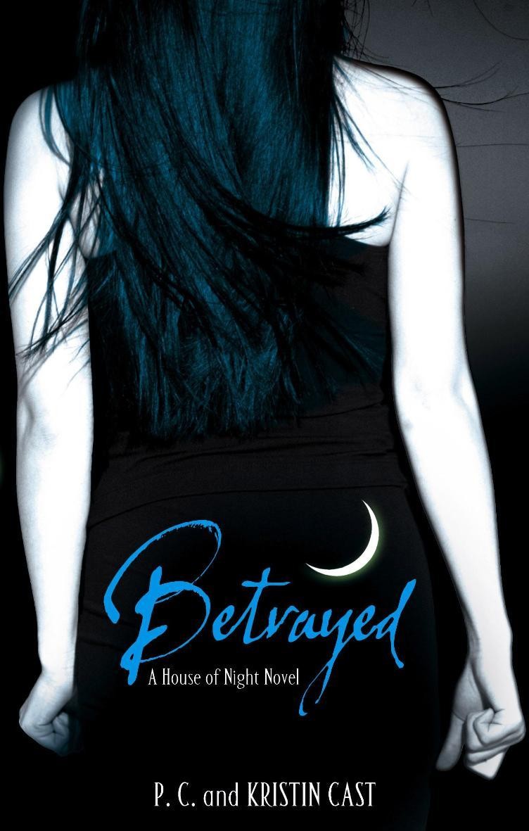 BETRAYED - A HOUSE OF NIGHT 2. (2009)