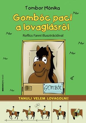 GOMBÓC PACI A LOVAGLÁSRÓL (2014)